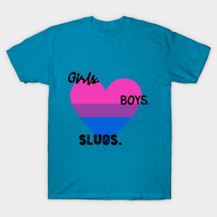 Girls. Boys. Slugs. T-Shirt